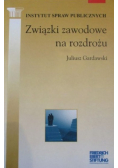 Związki zawodowe na rozdrożu