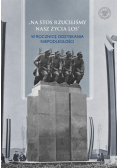 Na stos rzucliśmy nasz życia los