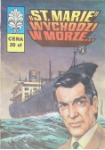 Kapitan Żbik St. Marie wychodzi w morze Część 1