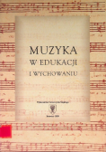 Muzyka w edukacji i wychowaniu