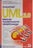 Zrozumieć UML 2 0 Metody modelowania obiektywnego