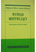 Wywiad motywujący jak przygotować ludzi do zmiany