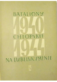 Bataliony Chłopskie na Lubelszczyźnie 1940 -1944