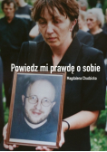 Powiedz mi prawdę o sobie