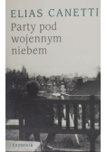 Party pod wojennym niebem