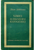 Szkice o filozofii katolickiej