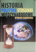 Historia polityka stosunki międzynarodowe wybrane zagadnienia
