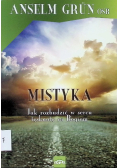 Mistyka Jak rozbudzić w sercu tęsknotę za Bogiem