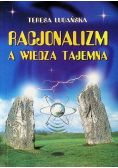 Racjonalizm a wiedza tajemna Czy jesteśmy ogłupiani