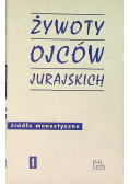 Żywot ojców Jurajskich