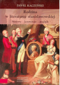 Rodzina w literaturze stanisławowskiej. Motywy, konwencje, poglądy