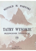 Tatry Wysokie Przewodnik taternicki Tom 10