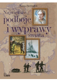 Największe podboje i wyprawy  świata
