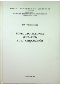 Zofia Jagiellonka 1522- 1575 i jej księgozbiór