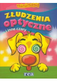 Minimagia Złudzenia optyczne i inne czary