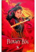 Trylogia Wojen Makowych Tom 3 Płonący bóg