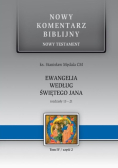 Nowy komentarz biblijny nowy testament ewangelia według Świętego Jana rozdziały 13 - 21 Tom 4 Część 2