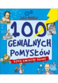 100 genialnych pomysłów które zmieniły świat