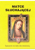Matce słuchającej  Śpiewnik nie tylko dla młodzieży