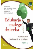 Edukacja małego dziecka Tom 2