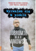 Wyrwałem się z piekła