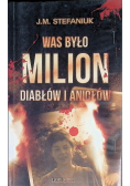 Was było milion diabłów i aniołów