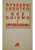 Bez gniewu i uprzedzenia