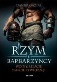 Rzym i barbarzyńcy wojny relacje starcie cywilne
