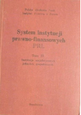 System instytucji prawno finansowych PRL Tom 4