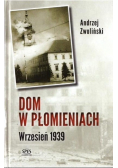 Dom w płomieniach Wrzesień 1939
