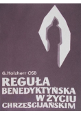 Reguła benedyktyńska w życiu chrześcijańskim