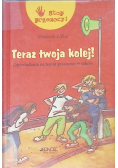 Teraz twoja kolej
