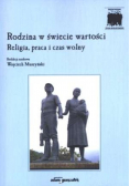 Rodzina w świecie wartości Religia praca i czas wolny