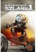 Rakietowe szlaki Tom 1