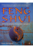 Feng Shui Droga do zdrowia bogactwa i szczęścia