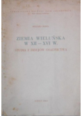 Ziemia Wieluńska w XII  XVI w