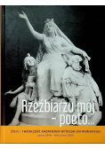 Rzeźbiarzu mój poeto
