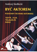Być aktorem