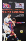 FC Barcelona Real Madryt Wojna światów