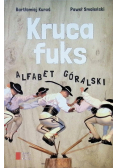 Kruca fuks. Alfabet góralski