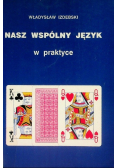 Nasz wspólny język w praktyce