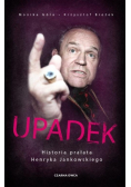 Upadek Historia prałata Henryka Jankowskiego