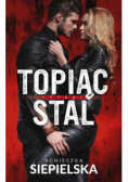 Topiąc stal