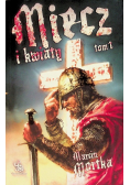 Miecz i kwiaty Tom I