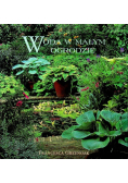 Woda w małym ogrodzie