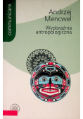 Wyobraźnia antropologiczna