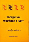 Podręczni wróżenia z kart Karty mówią