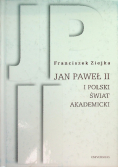 Jan Paweł II i polski świat akademicki