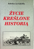 Życie kreślone historią