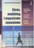 Stres mobbing i wypalanie zawodowe